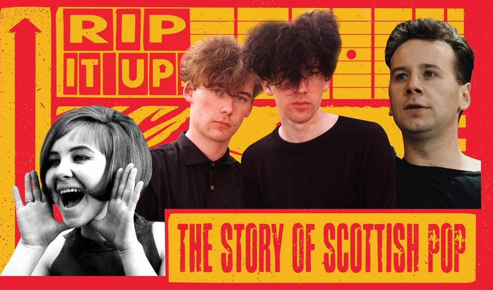 Maak leven koper De daadwerkelijke Rip It Up: The Story of Scottish Pop | Counter Culture